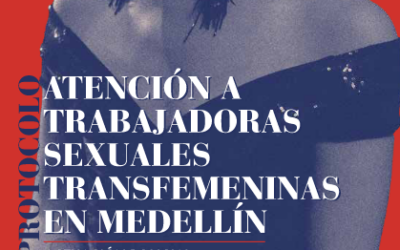 Protocolo de actuación policial para la atención de trabajadoras sexuales transfemeninas
