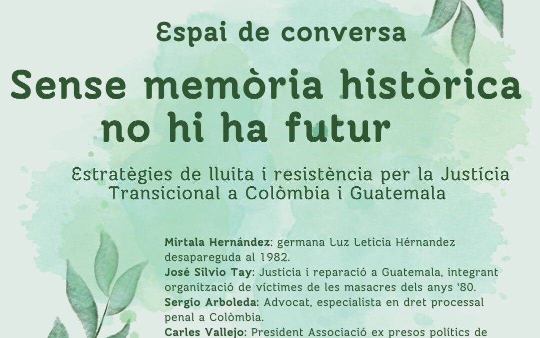 Sense memòria històrica no hi ha futur